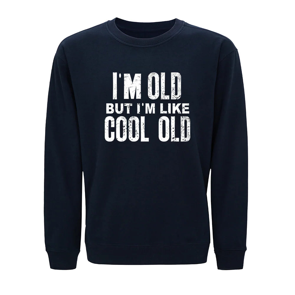 Jeg er ligesom en sej, gammel sweatshirt