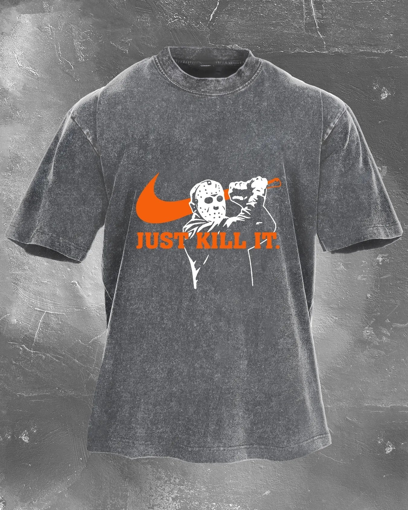 T-shirt Just Kill It Washed