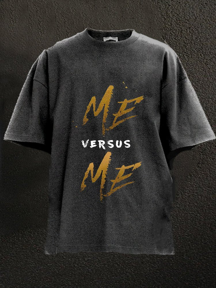 T-shirt Me Vs Me Washed