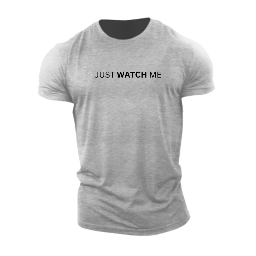 Just Watch Me T-Shirt