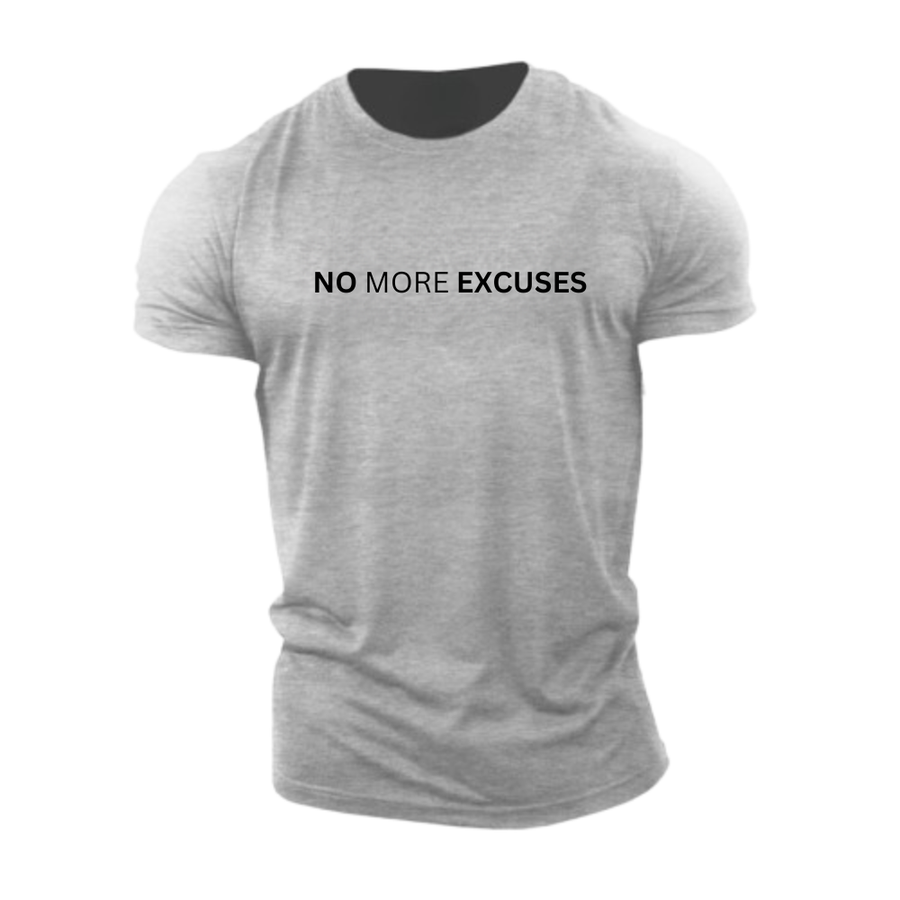 No More Excuses T-Shirt