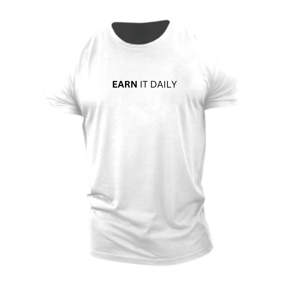 Earn It Daily T-Shirt