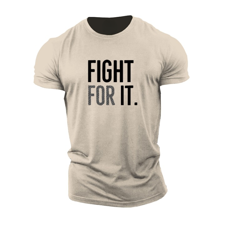 Fight For It T-Shirt