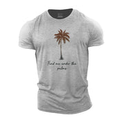 Find Me Under The Palms T-Shirt