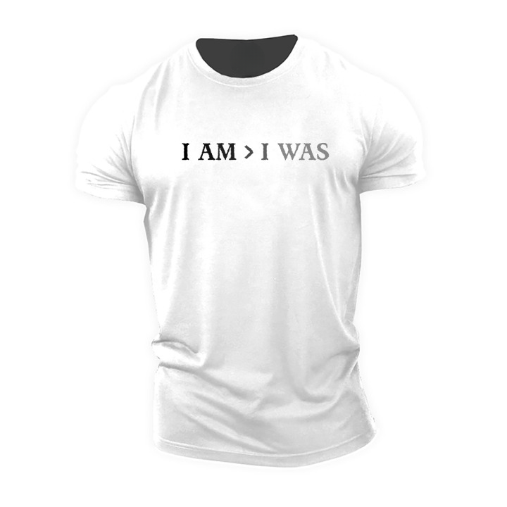 I Am > I Was T-Shirt