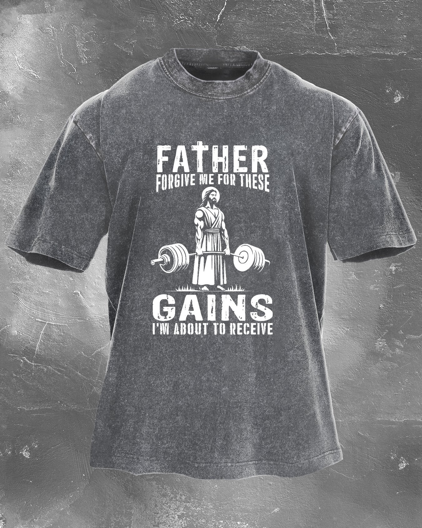 Isä, anna anteeksi nämä lihasvoitot T-paita